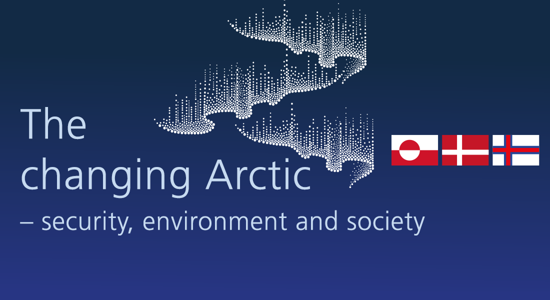 Stylized graphic representation of the northern lights, the Danish, Faroe Islands and Greenlandic flags and the text 'The changing Arctic - security, environment and society'